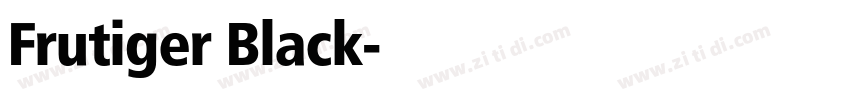 Frutiger Black字体转换 Frutiger Black字体转换